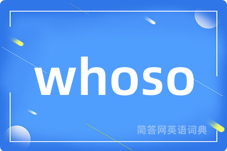 whoso