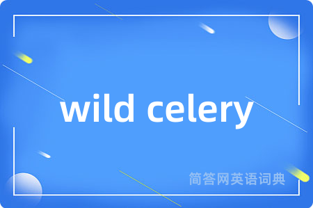 wild celery
