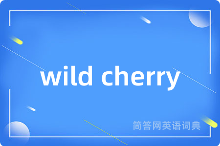 wild cherry