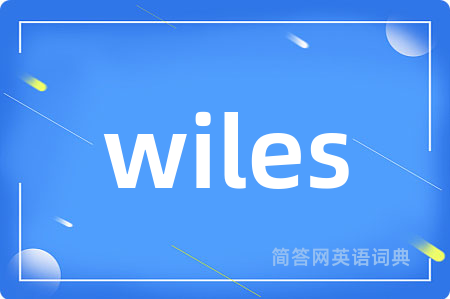 wiles