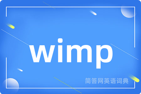 wimp