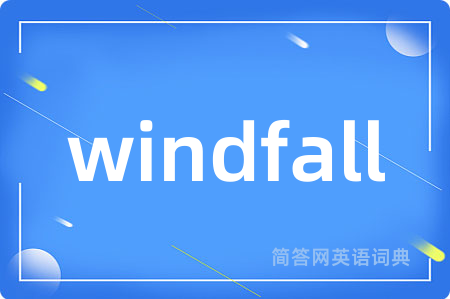 windfall