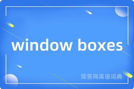 window boxes