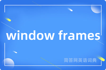 window frames