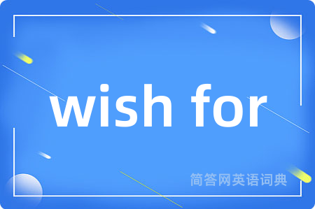 wish for