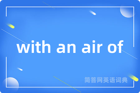 with an air of
