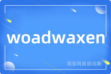 woadwaxen