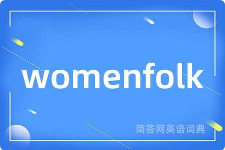 womenfolk