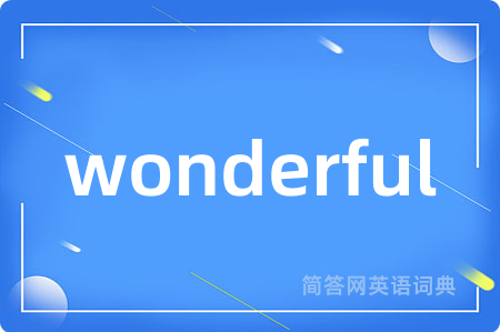 wonderful