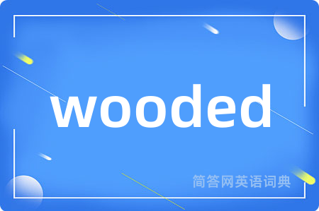 wooded