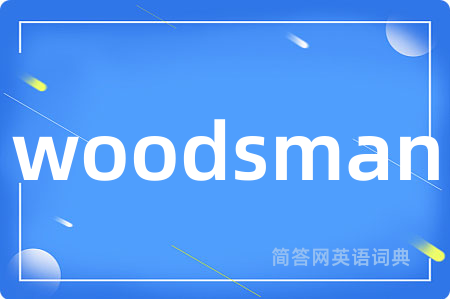 woodsman