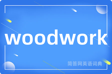 woodwork