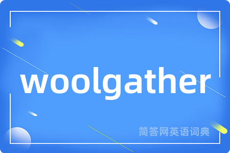woolgather