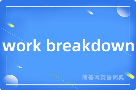 work breakdown