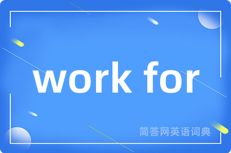 work for
