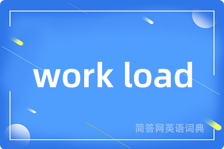 work load