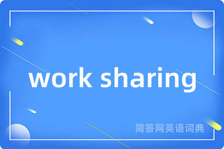 work sharing