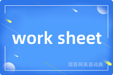 work sheet