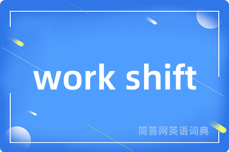 work shift