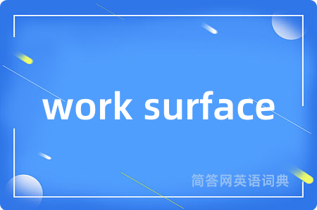 work surface