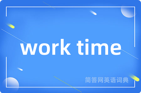 work time
