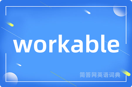 workable