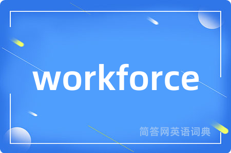 workforce