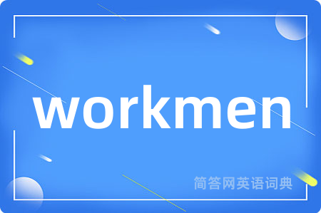 workmen