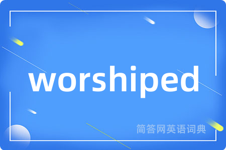 worshiped