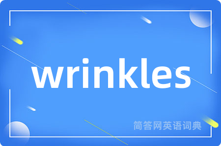 wrinkles