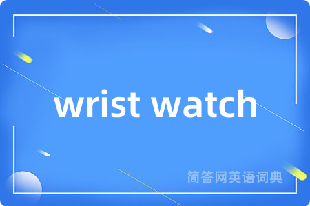 wrist watch
