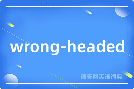 wrong-headed