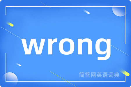 wrong