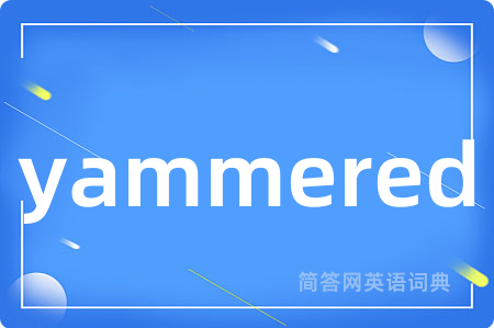yammered