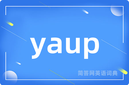 yaup是什么意思,yaup的中文翻译 yaup