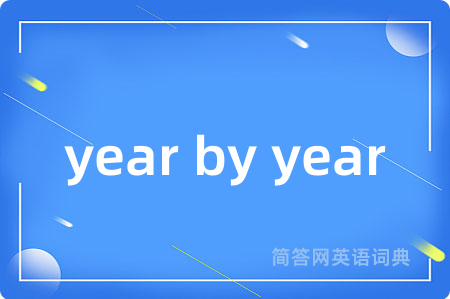 year by year