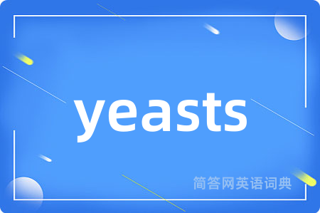 yeasts