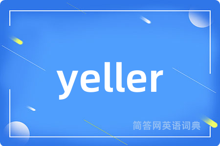 yeller