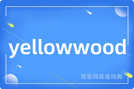 yellowwood