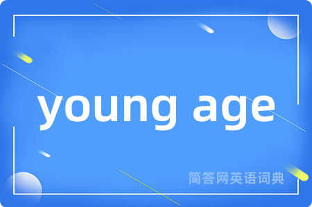 young age