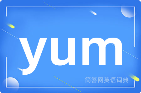 yum