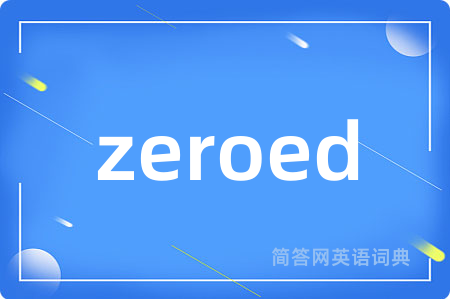 zeroed