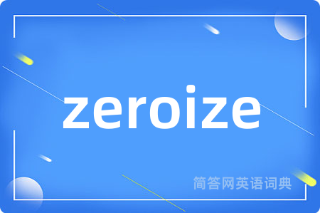 zeroize