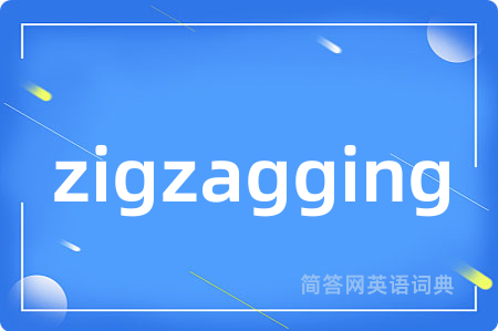 zigzagging