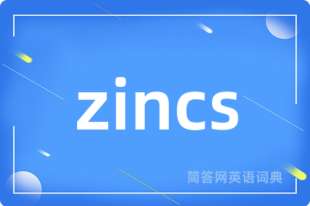 zincs