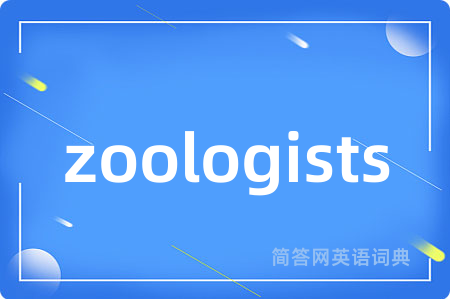 zoologists