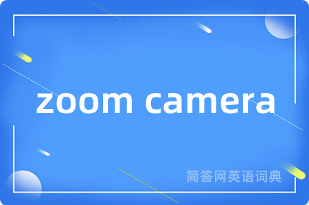 zoom camera